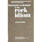 Buy Programmed Instructional Drills and Applications for Harmonic Technique in the Rock Idiom by  Richard Bobbitt