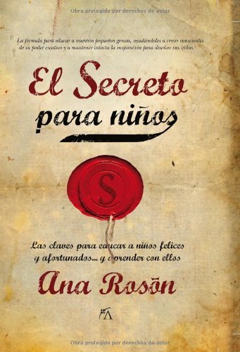 El secreto para niños: Las claves para educar a niños felices y afortunados y aprender con ellos (Enigma) (Spanish Edition)