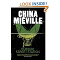 Perdido Street Station (New Crobuzon 1)