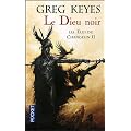 Les �lus du Changelin, Tome 2 : Le Dieu Noir