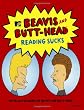 Reading Sucks: The Collected Works Beavis and Butt-Head (MTV's Beavis & Butt-Head)