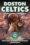  : BOSTON CELTICS: An Interactive Guide to the World of Sports (Sports by the Numbers)