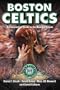 BOSTON CELTICS: An Interactive Guide to the World of Sports (Sports by the Numbers)