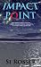 Impact Point: Action-Adventure Thriller