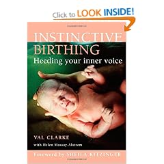 Instinctive Birthing: Heeding Your Inner Voice