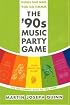 Things That Make You Go Hmmm: The '90s Music Party Game