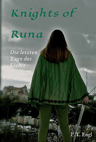 Knights of Runa: Die letzten Tage des Lichts (German Edition)