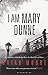 I Am Mary Dunne