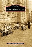 Anamosa Penitentiary (Images of America) (Images of America (Arcadia Publishing))