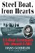 Steel Boat, Iron Hearts