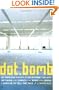 dot.bomb: My Days and Nights at an Internet Goliath