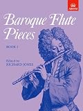 Baroque Flute Pieces (Baroque Flute Pieces (Abrsm)) (Bk. 1)