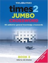 The "Times" 2 Jumbo Crossword: Bk. 3 (Times Crossword)