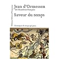 Saveur du temps : Chroniques