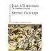 Saveur du temps : Chroniques