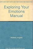 Exploring your emotions: instruction manual