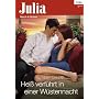 Hei� verf�hrt in einer W�stennacht (Julia) von Abby Green