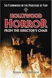 Hollywood Horror from the Director's Chair: Six Filmmakers in the Franchise of Fear