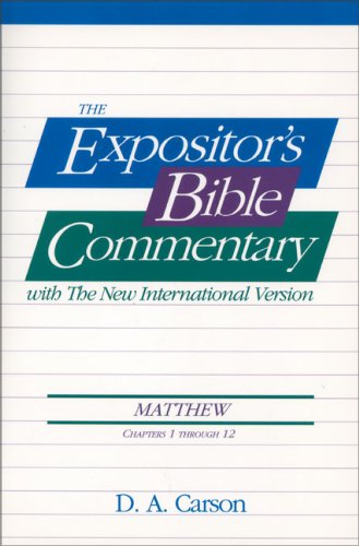 D.A. Carson: Matthew 1-12 (Expositor's Bible Commentary)