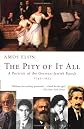 The Pity of It All