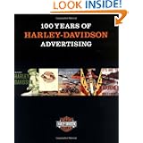 100 Years of Harley-Davidson Advertising by Jack Supple and Thomas C. Bolfert