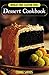 Wheat-Free, Gluten-Free Dessert Cookbook