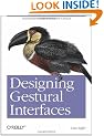 Designing Gestural Interfaces: Touchscreens and Interactive Devices