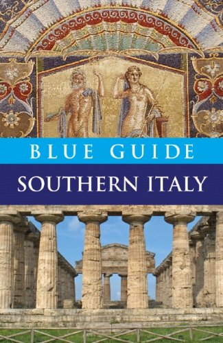 City Travel Guides Discounted  Used : Blue Guide Southern Italy, Eleventh Edition (Blue Guides)
