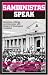 Sandinistas Speak: Speeches, Writings, and Interviews with Leaders of Nicaragua's Revolution