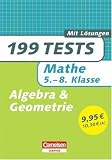 199 Tests: Mathe: 199 Tests. 5. - 8. Klasse: Mit L�sungen - Reiner B�ttcher