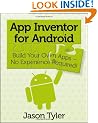 App Inventor for Android: Build Your Own Apps - No Experience Required!