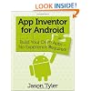 App Inventor for Android: Build Your Own Apps - No Experience Required!