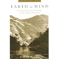 Earth in Mind: On Education, Environment, and the Human Prospect