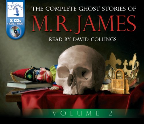 The Complete Ghost Stories of M.R. James (Volume Two): v. 2