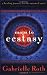 Maps to Ecstasy: A Healing Journey for the Untamed Spirit: The Healing Power of Movement