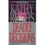 Deadly Decisions (Temperance Brennan, No. 3) by Kathy Reichs