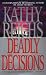 Image of Deadly Decisions (Temperance Brennan, No. 3)