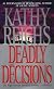 Deadly Decisions