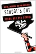 School's Out: Poems Not for School