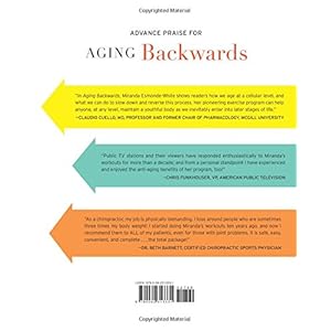 Aging Backwards: Reverse the Aging Process and Look 10 Years Younger in 30 Minutes a Day