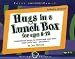 Hugs in a Lunch Box: For Ages 8-12 [With Stickers] (Focus on the Family)