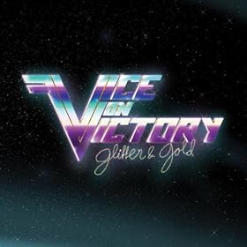 Vice On Victory - Glitter And Gold (2009)