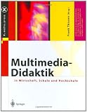 Produkt-Bild: Multimedia-Didaktik in Wirtschaft, Schule und Hochschule (X.media.press)