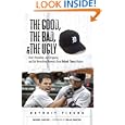 The Good, The Bad, And The Ugly Detroit Tigers: Heart-pounding, Jaw-dropping, And Gut-wrenching Moments From Detroit Tigers History (the Good, The Bad, And The Ugly) (the Good, The Bad, & The Ugly)