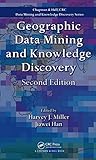 Geographic data mining and knowledge discovery