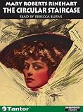 Review Tantor Media, Inc  / The Circular Staircase (Unabridged Classics)