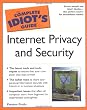 The Complete Idiot's Guide to Internet Privacy and Security