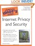 The Complete Idiot's Guide to Internet Privacy and Security