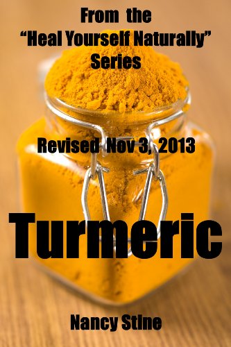Turmeric:  From the Heal Yourself Naturally series