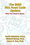 The 2005 FDA Food Code Update: What You Need To Know